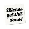 FUNNY CT NAPKIN - BITCHES GET SHIT DONE - cozylivehome.com | we sell a wide range of comfortable household items^ Shop All
