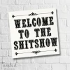 FUNNY CT NAPKIN -WELCOME TO THE SHOW - cozylivehome.com | we sell a wide range of comfortable household items^ Shop All
