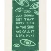 Just Gonna Set That Dirty Dish In The Sink Dish Towel - cozylivehome.com | we sell a wide range of comfortable household items^ Shop All