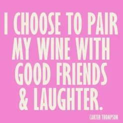 PAIR WINE WITH GOOD FRIENDS FUNNY COCKTAIL NAPKIN - cozylivehome.com | we sell a wide range of comfortable household items^ Shop All
