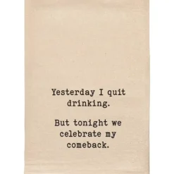 Outlet Yesterday I quit drinking but tonight Kitchen Tea Towel - cozylivehome.com | we sell a wide range of comfortable household items Shop All